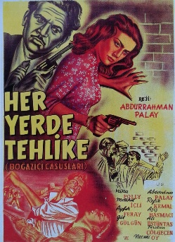 Her yerde tehlike
