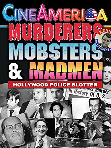 Murderers, Mobsters & Madmen Vol. 1