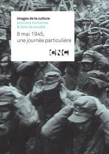 8 mai 1945: une journée particulière