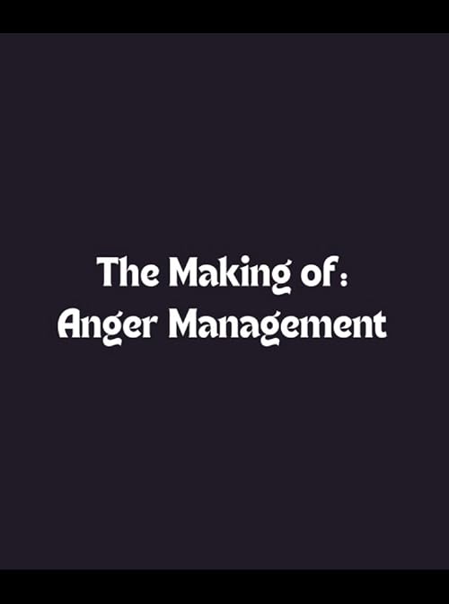 Skull Session: The Making of 'Anger Management'