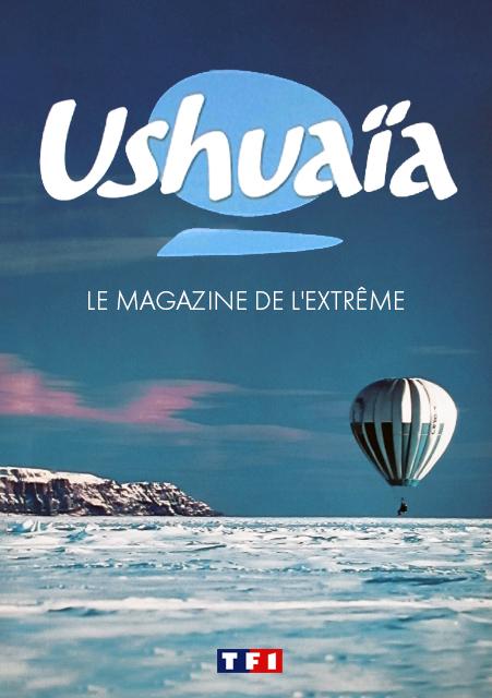 Ushuaïa, le magazine de l'extrême